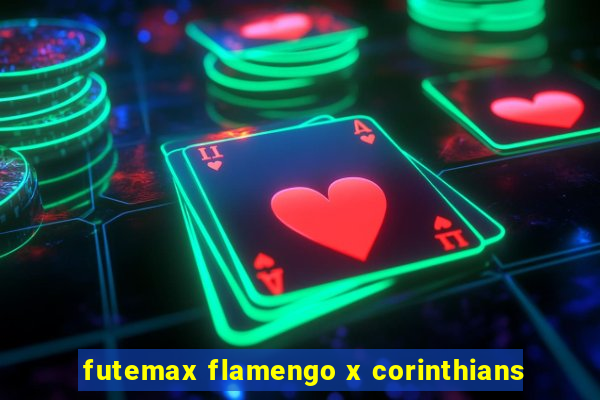 futemax flamengo x corinthians